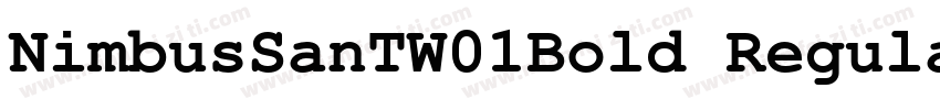 NimbusSanTW01Bold Regular字体转换